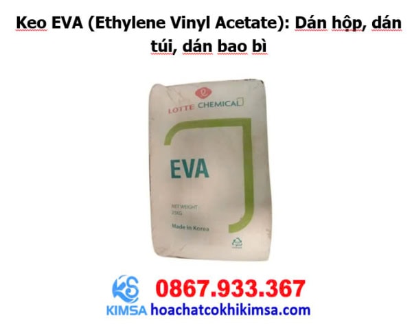 Keo EVA (Ethylene Vinyl Acetate): Dán hộp, dán túi, dán bao bì. - Hình ảnh 2