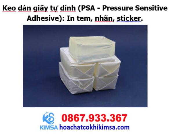 Keo dán giấy tự dính (PSA - Pressure Sensitive Adhesive): In tem, nhãn, sticker.