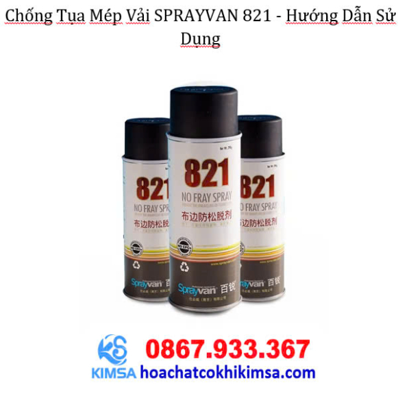 Chống tụa mép vải SPRAYVAN 821