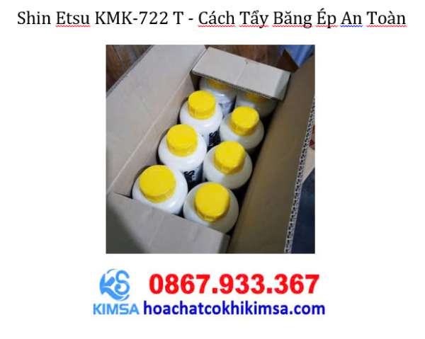 Shin Etsu KMK-722 T: Dầu tẩy băng ép - Hình ảnh 4