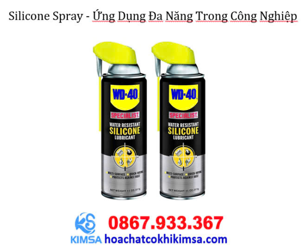 Silicone Spray: Bôi trơn, chống dính, bảo vệ bề mặt